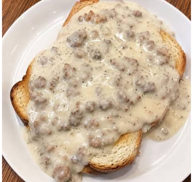 Sausage Gravy on Toast*.